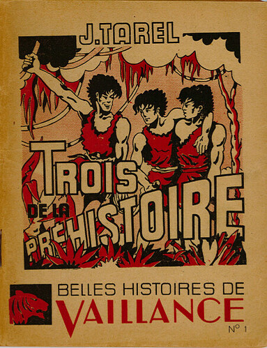 Belles Histoires de Vaillance n°1 - 1945 - Trois de la Préhistoire (1)
