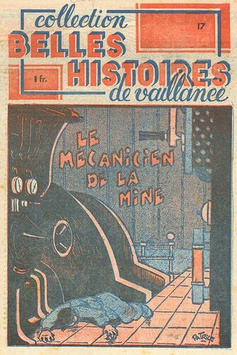Belles Histoires de Vaillance n°17 - Le mécanicien de la mine