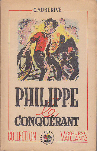 Collection Coeurs Vaillants - 1948 - n°8 - Philippe le conquérant par C AUBERIVE (bis)