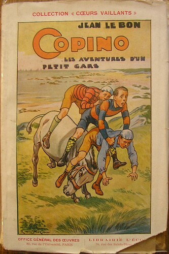 Collection Coeurs Vaillants - 1934 - Copino les aventures d'un petit gars - tome II - par Jean Le BON