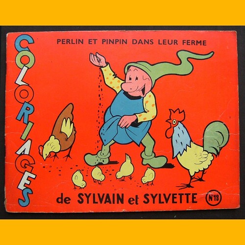Album de coloriages Sylvain et Sylvette n°19 - Perlin et Pinpin dans leur ferme