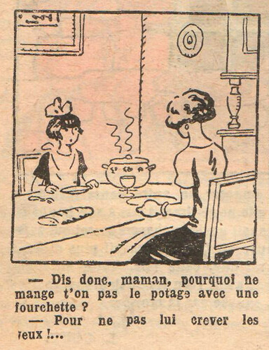 Fillette 1928 - n°1058 - page 10 - Dis donc, maman, pourquoi ne mange-t-on pas le potage avec une fourchette -1er juillet 1928