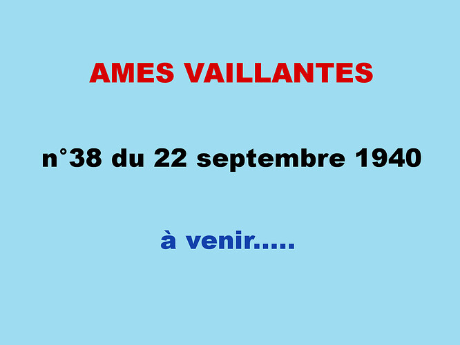 Ames Vaillantes 1940 - n°38 - 22 septembre 1940