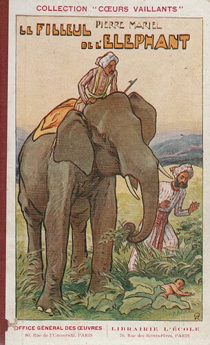 Collection Coeurs Vaillants - 1933 - Le filleul de l'éléphant (1) par Pierre MARIEL